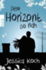 Koch, Jessica: Dem Horizont so nah idegen