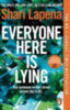 Lapena, Shari: Everyone Here is Lying idegen