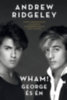 Andrew Ridgeley: Wham! - George és én könyv