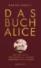 Urbach, Karina: Das Buch Alice idegen