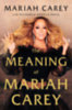 Carey, Mariah: The Meaning of Mariah Carey idegen