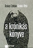 Szászi Zoltán; Szabó Ottó: A krónikás könyve könyv