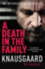 Knausgaard, Karl Ove - Knausgard, Karl Ove: A Death in the Family idegen