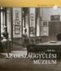 Feitl Írisz: Országgyűlési Múzeum könyv