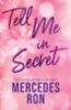 Ron, Mercedes: Tell Me in Secret idegen