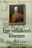 Szakály Orsolya: Egy vállalkozó főnemes - Vay Miklós báró (1756-1824)