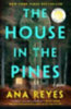 Reyes, Ana: The House in the Pines idegen