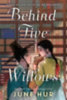 Hur, June: Behind Five Willows idegen