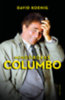 David Koenig: Mindörökké Columbo könyv