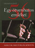 Dalmadi Jenő: Egy ötvenhatos emlékei könyv