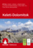 Keleti-Dolomitok - Rother túrakalauz könyv
