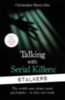 Berry-Dee, Christopher: Talking With Serial Killers: Stalkers idegen