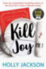 Jackson, Holly: Kill Joy idegen