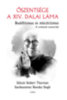 Dalai Láma: Buddhizmus és miszticizmus könyv