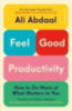 Abdaal, Ali: Feel-Good Productivity idegen
