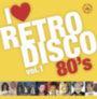 I Love Retro Disco 80's  - vol. 1. - Vinyl LP