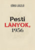 Eörsi László: Pesti lányok, 1956 könyv