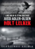 Jussi Adler-Olsen - Line Holm - Stine Bolther: Holt lelkek e-Könyv