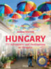 Kocsis Noémi: Hungary - 777 Adventures and Destinations in Hungary idegen