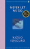 Ishiguro, Kazuo: Never Let Me Go. Twentieth Anniversary Edition idegen