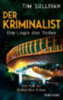 Sullivan, Tim: Der Kriminalist - Die Logik des Todes idegen