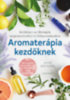 Anne Kennedy: Aromaterápia kezdőknek könyv