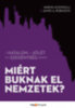 Daron Acemoglu – James A. Robinson: Miért buknak el nemzetek? e-Könyv