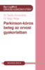 Takáts Annamária, Dr. Nagy Helga: Parkinson-kór az orvosi gyakorlatban könyv