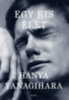 Hanya Yanagihara: Egy kis élet e-Könyv