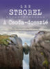 Lee Strobel: A Csoda-dosszié könyv
