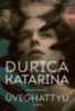 Durica Katarina: Üveghattyú könyv