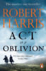 Harris, Robert: Act of Oblivion idegen