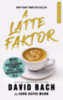 David Bach, John David Mann: A latte faktor könyv