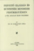 Ifj.dr. Dombóváry Géza: Fenyitő (fenyítő) eljárás és büntetési rendszer Pestmegyében a XIX. század első felében könyv