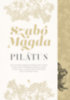 Szabó Magda: Pilátus könyv