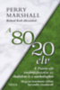 Perry Marshall: A 80/20 elv az eladásban és marketingben könyv