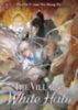 Zhi, Hao Da Yi Juan Wei Sheng: The Villain's White Halo (Novel) Vol. 2 idegen