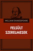 William Shakespeare: Felsült szerelmesek e-Könyv