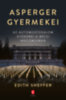 Edith Sheffer: Asperger gyermekei könyv