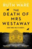 Ware, Ruth: The Death of Mrs Westaway idegen