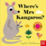Arrhenius, Ingela P.: Where's Mrs Kangaroo? idegen