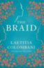 Colombani, Laetitia: The Braid idegen