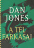 Dan Jones: A Tél Farkasai könyv