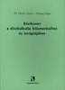 Dékány Judit; Dr. Juhász Ágnes: Kézikönyv a diszkalkulia felismeréséhez és terápiájához könyv