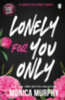 Monica Murphy: Lonely For You Only idegen