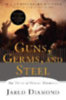 Diamond, Jared: Guns, Germs, and Steel idegen