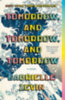 Zevin, Gabrielle: Tomorrow, and Tomorrow, and Tomorrow idegen