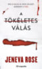 Jeneva Rose: A tökéletes válás e-Könyv