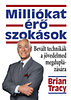 Brian Tracy: Milliókat érő szokások könyv