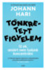 Johann Hari: Tönkretett figyelem könyv